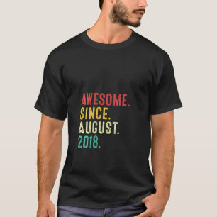 Vrouwen 3 jaar oud Geweldige sinds augustus 2018 3 T-shirt