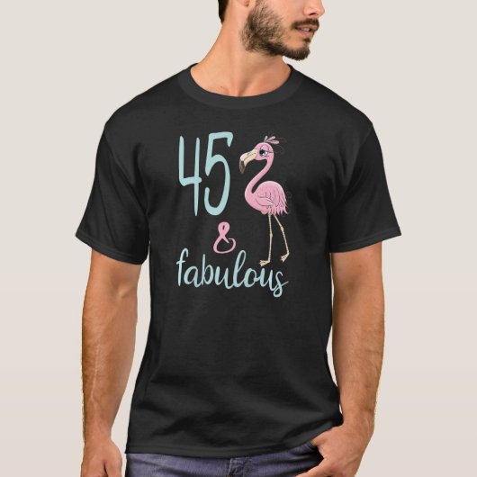 Vrouwen 45e geboortedag, geschikt voor vrouwen Fab T-shirt (Voorkant)