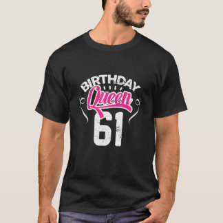 Vrouwen 61e verjaardag koningin Happy Birthday Pa T-shirt