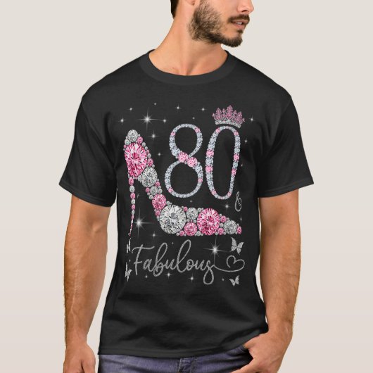 Vrouwen 80 en Fabulous, 80 jaar oud en Fabulous, 8 T-shirt (Voorkant)