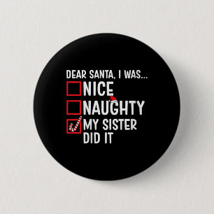 Vrouwen aardig stout mijn zus deed het sinterklaas ronde button 5,7 cm