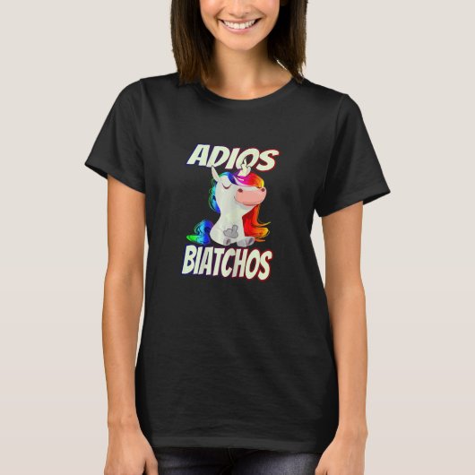 Vrouwen Adios Biatchos Middelvinger Eenhoorn T-shirt (Voorkant)