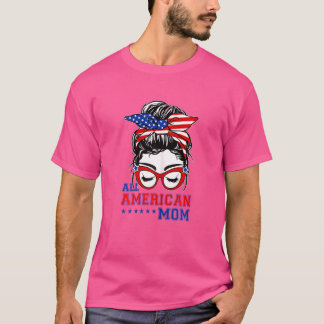 Vrouwen Alle Amerikaanse Moeder Messy Bun Vrouwen  T-shirt