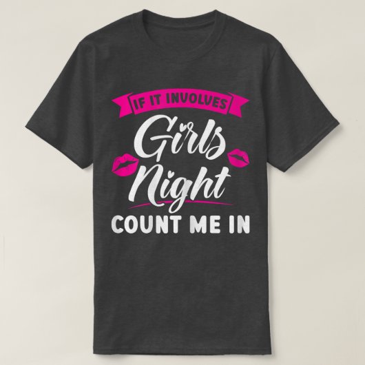 Vrouwen als het meisjes 's nachts aantrekt, tellen t-shirt (Design voorkant)