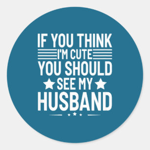 Vrouwen als je denkt dat ik schattig ben, moet je ronde sticker
