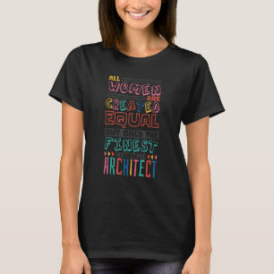 Vrouwen Architectuur Ontwerpen, Architect Architec T-shirt