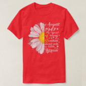 Vrouwen Augustus Meisjes 1947 Birthday Gift 75 jaa T-shirt (Design voorkant)