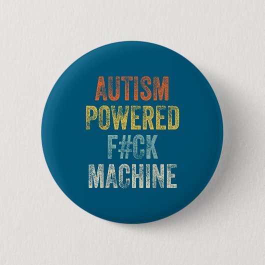 Vrouwen Autisme Powered F Ck Machine Ronde Button 5,7 Cm (Voorkant)