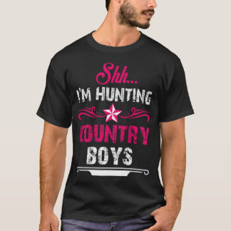 Vrouwen Backprint Shh I Am Hunting Country Boys T-shirt