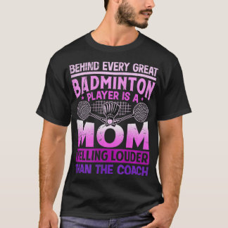 Vrouwen BADMINTON MAM schreeuwen luider dan de coa T-shirt