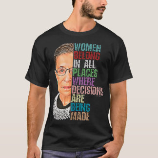 Vrouwen behoren op alle plaatsen waar de beslissin t-shirt