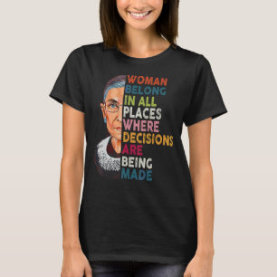 Vrouwen behoren tot alle plaatsen waar beslissinge t-shirt