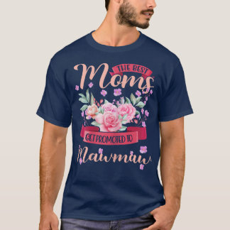 Vrouwen Best Moms Promoted Mawmaw Grandma Mothers T-shirt