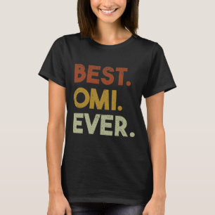 Vrouwen Best Omi Ever Gifts for Grandma Mothers T-shirt