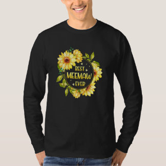 Vrouwen Beste Meemaw Ooit Zonnebloem Meemaw Moeder T-shirt