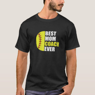Vrouwen Beste Softbal Moeder Coach Ooit Moeder Sof T-shirt