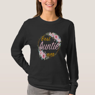 Vrouwen Beste tante op Floral Happy Mothers Dag 2 T-shirt