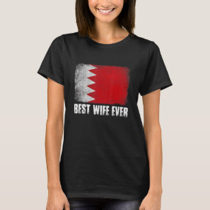 Vrouwen beste vrouw ooit in Bahrein Vlag patriotti T-shirt