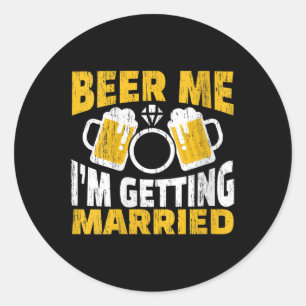 Vrouwen Bier Me Ik Ga Trouwen Bruidegom Pa Ronde Sticker