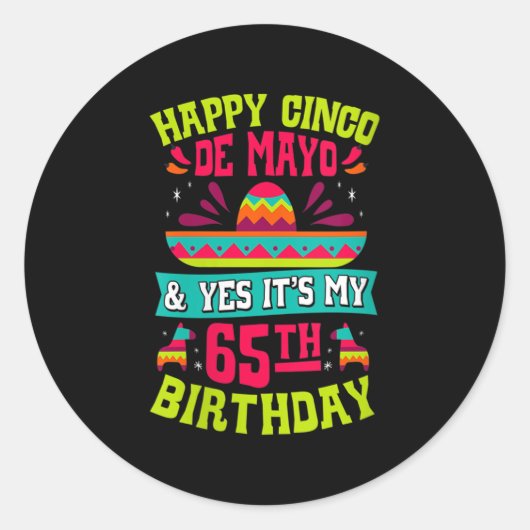 Vrouwen blij Cinco de Mayo en ja het is mijn 65e B Ronde Sticker (Voorkant)