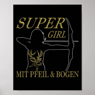 Vrouwen Boogschieten Super Meisje Met Pijl En Boog Poster