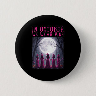 Vrouwen Borstkanker Vrouwen Heks Halloween In Okto Ronde Button 5,7 Cm