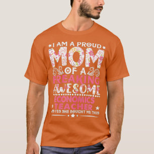 Vrouwen brachten moeder van een leraar economie mo t-shirt
