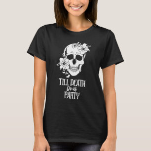 Vrouwen Bride of Die Skull Gothic tot de dood ons T-shirt