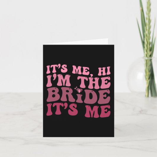 Vrouwen Bruid Fun It Me Hi I'm The Bride It Me Kaart (Voorkant)