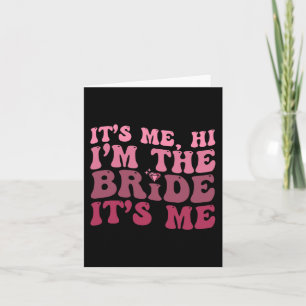 Vrouwen Bruid Fun It Me Hi I'm The Bride It Me Kaart