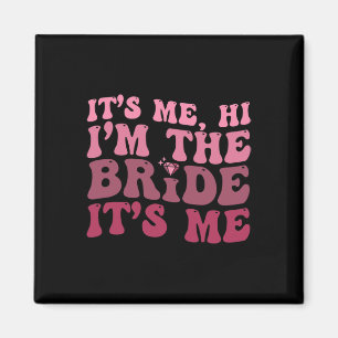 Vrouwen Bruid Fun It Me Hi I'm The Bride It Me Magneet