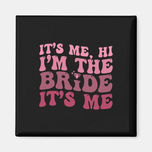 Vrouwen Bruid Fun It Me Hi I'm The Bride It Me Magneet (Voorkant)