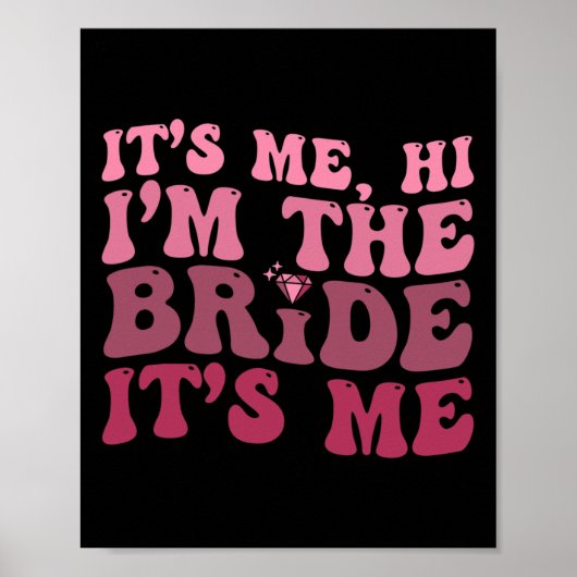 Vrouwen Bruid Fun It Me Hi I'm The Bride It Me Poster (Voorkant)
