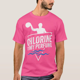 Vrouwen chloor is mijn parfum in waterpolo t-shirt