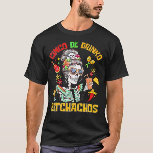 Vrouwen Cinco De Drinko Bitchachos Cinco De Mayo T-shirt (Voorkant)