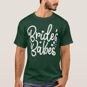 Vrouwen Cute Bruid's Babes Bruids- en vrijgezellen T-shirt