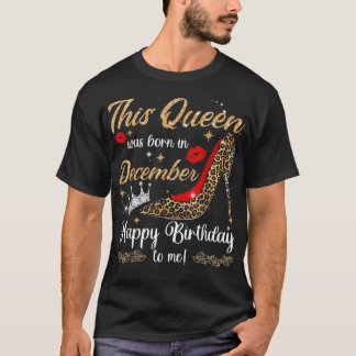 Vrouwen Deze koningin werd geboren in december Hap T-shirt