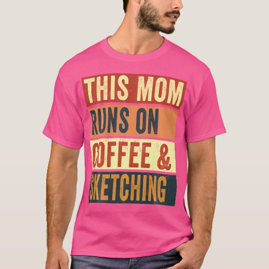 Vrouwen Deze moeder draait op koffie en schetsen t T-shirt (Voorkant)