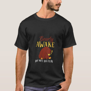 Vrouwen die bijna wakker zijn, storen niet t-shirt