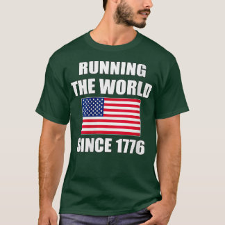 Vrouwen die de wereld runnen sinds 1776 Amerikaans T-shirt