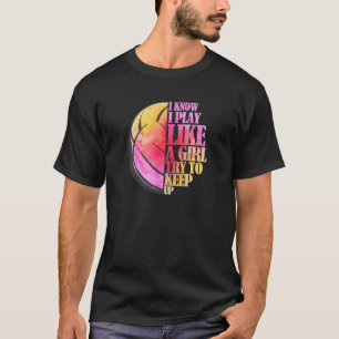 Vrouwen die ik ken speel ik als een meisje volleyb t-shirt