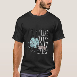 Vrouwen die ik leuk vind aan Big Balls die Funny C T-shirt