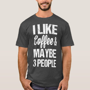 Vrouwen die ik leuk vind aan koffie en misschien 3 t-shirt