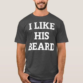 Vrouwen die ik leuk vind aan z'n baard die koppel t-shirt
