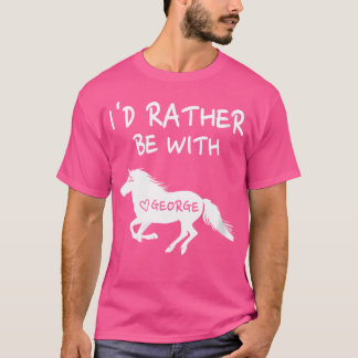 Vrouwen die ik liever bij George Horse Equestrians T-shirt