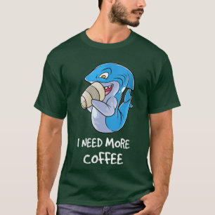 Vrouwen die ik meer koffie nodig heb in mijn Mok, T-shirt