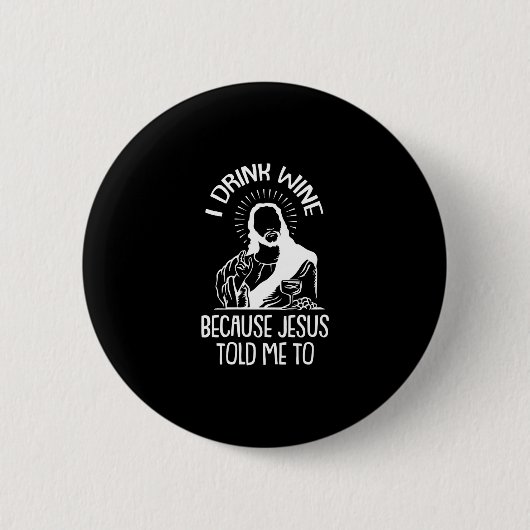 Vrouwen die ik met Wijn Drink Ronde Button 5,7 Cm (Voorkant)