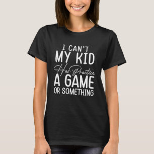 Vrouwen die ik mijn Kind kan vernederen hebben een T-shirt