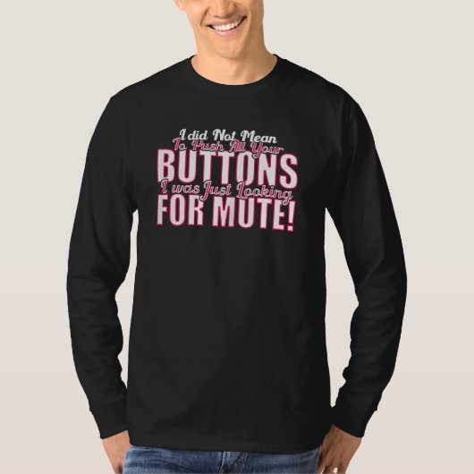 Vrouwen die ik niet bedoelde om je Buttonnen Gezeg T-shirt (Voorkant)