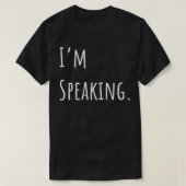 Vrouwen die ik spreek zeggen dat ik stem spreek t-shirt (Design voorkant)